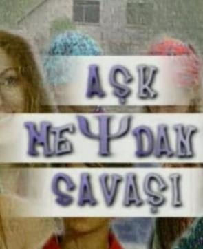 Aşk Meydan Savaşı